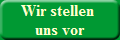 Wir stellen 
uns vor
